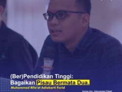 (Ber)Pendidikan Tinggi: Bagaikan Pisau Bermata Dua